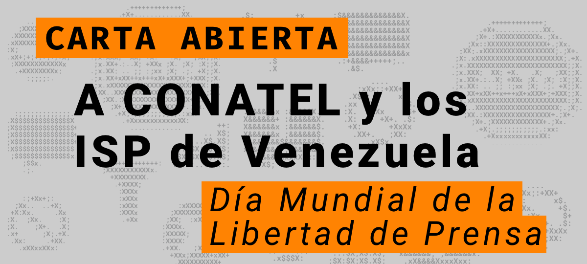Carta abierta a CONATEL y los proveedores de servicio de internet que operan en Venezuela